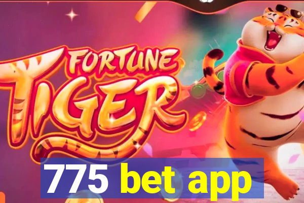 775 bet app